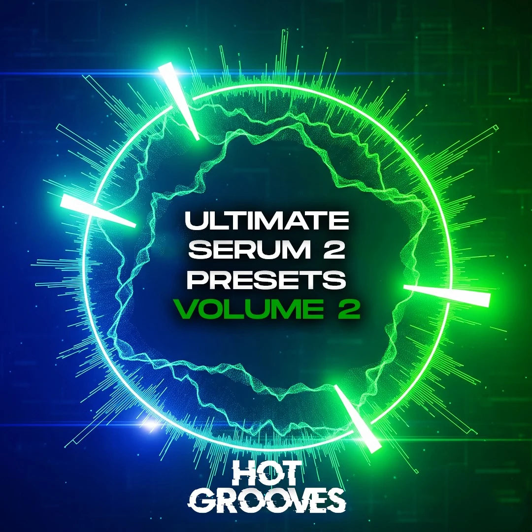 Ultimate Serum 2 Presets Vol. 2 Hot Grooves