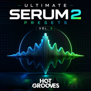 Ultimate Serum 2 Presets Vol. 3