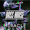 Miralce Sounds Bass House